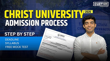 Christ University 2026 Admission Process Explained | Form Filling, Courses, Eligibility & Entrance