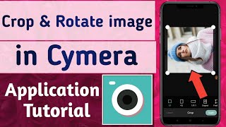 How to crop & rotate photo in cymera app screenshot 4