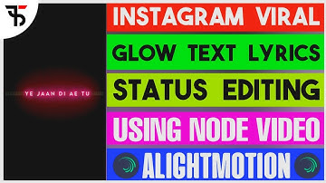 Instagram Viral Glow Text Lyrics Editing | Black Screen Glow Status Video Editing | Node Video