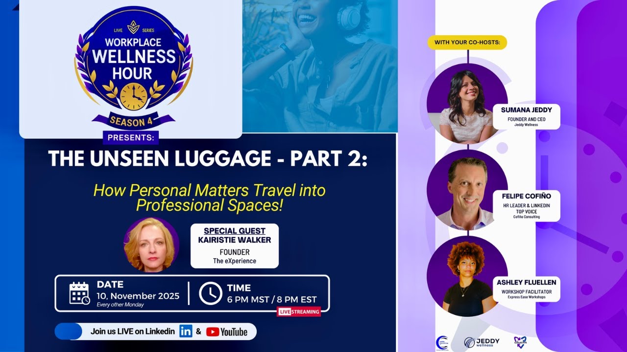 WWH- The Unseen Luggage at Home & Work - Part 2