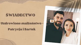 WwM [41]  Świadectwo - Uzdrowione małżeństwo- Patrycja i Bartek Krakowiakowie.