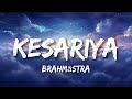 Kesariya  brahmstra  lyrics  bollytune lyrics