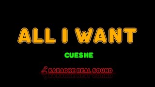 Cueshe - All I Want [Karaoke Real Sound]