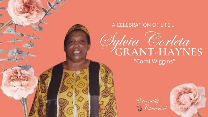 Celebrating the Life of Sylvia Corleta Grant-Haynes