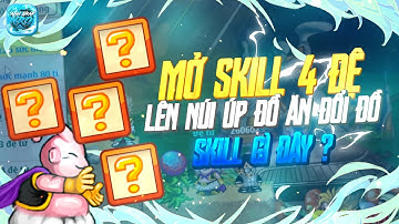Mở skill 4 đệ tử và lên núi úp thức ăn đổi đồ hủy diệt | Ngọc Rồng Sao