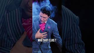 Who Shot Elvis ? #elvis