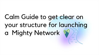 A guide to help you launch your Mighty Network screenshot 5