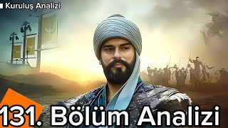 Kuruluş Osman 5. Sezon 131. Bölüm Analizi | Kaçın Türkler geliyor!