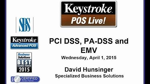 Keystroke Live! 04/01/15 - PCI DSS, PA-DSS, and EMV