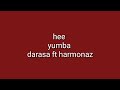Darassa Ft Harmonize Yumba Video Lyrics 