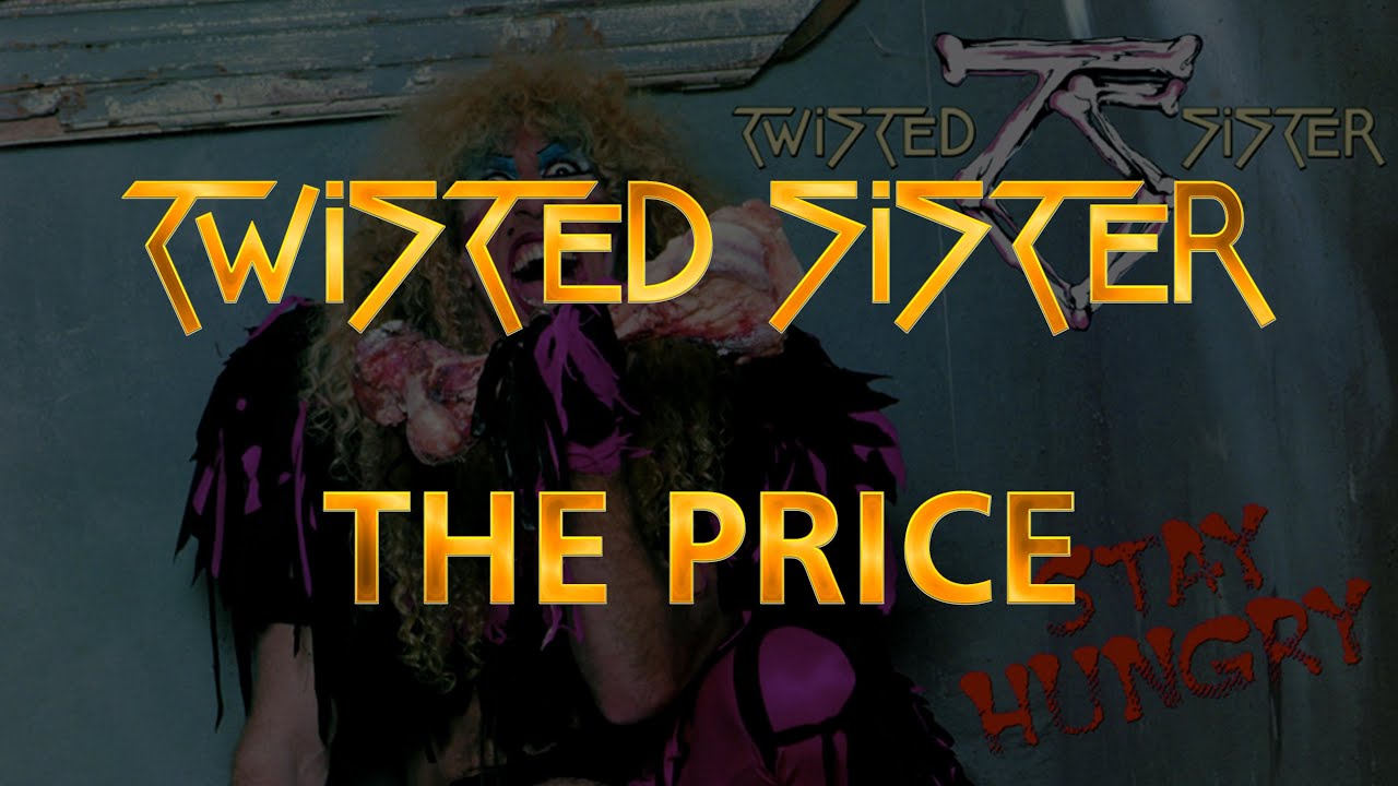 Twisted Sister – The Price (Official Music Video)