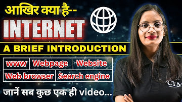 What is Internet? | Internet क्या है | WWW/ Webpage/ Website/ Browser/ Search Engine | CTA