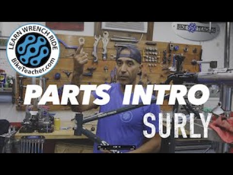 My Surly bike Cross Check Parts Introduction (First build)