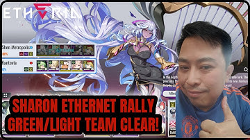 Sharon Ethernet Rally Green/Light Team Clear! [Etheria Restart]