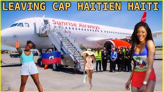 I Had to Leave Cap Haiten Haiti 🇭🇹