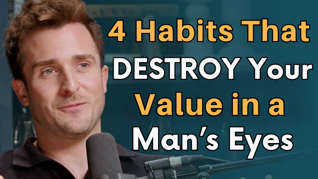 '4 Habits That DESTROY Your Value in a Man’s Eyes'  Matthew Hussey 2