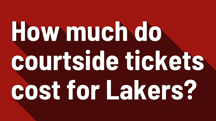 How much do courtside tickets cost for Lakers?