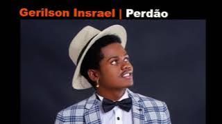 Gerilson Insrael - Perdão 2021