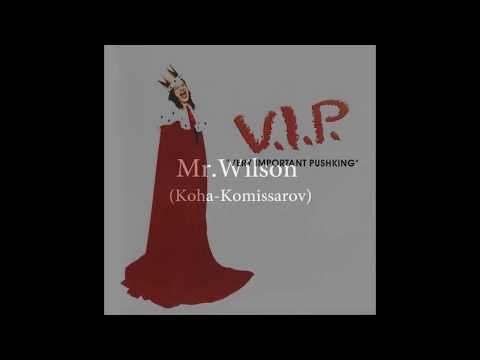 PUSHKING VIP 96 Mr Wilson Koha Komissarov 