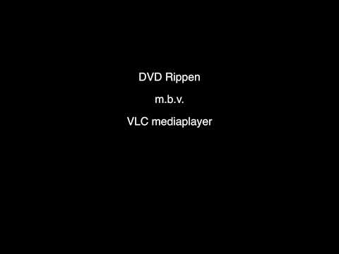 DVD Rippen m.b.v. de VLC mediaplayer