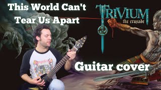 This World Can&#39;t Tear Us Apart - Trivium guitar cover | Gibson Flying V &amp; Dean MKH ML