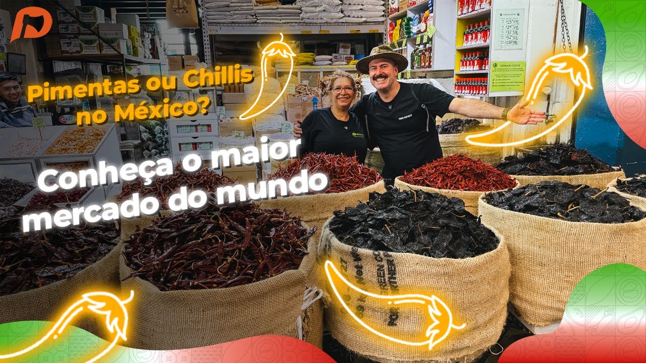 Pimentas ou Chillis no México? Conheça o maior mercado do mundo