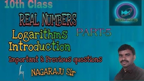 10 th class maths real numbers part5 by nagaraju sir//logarithms