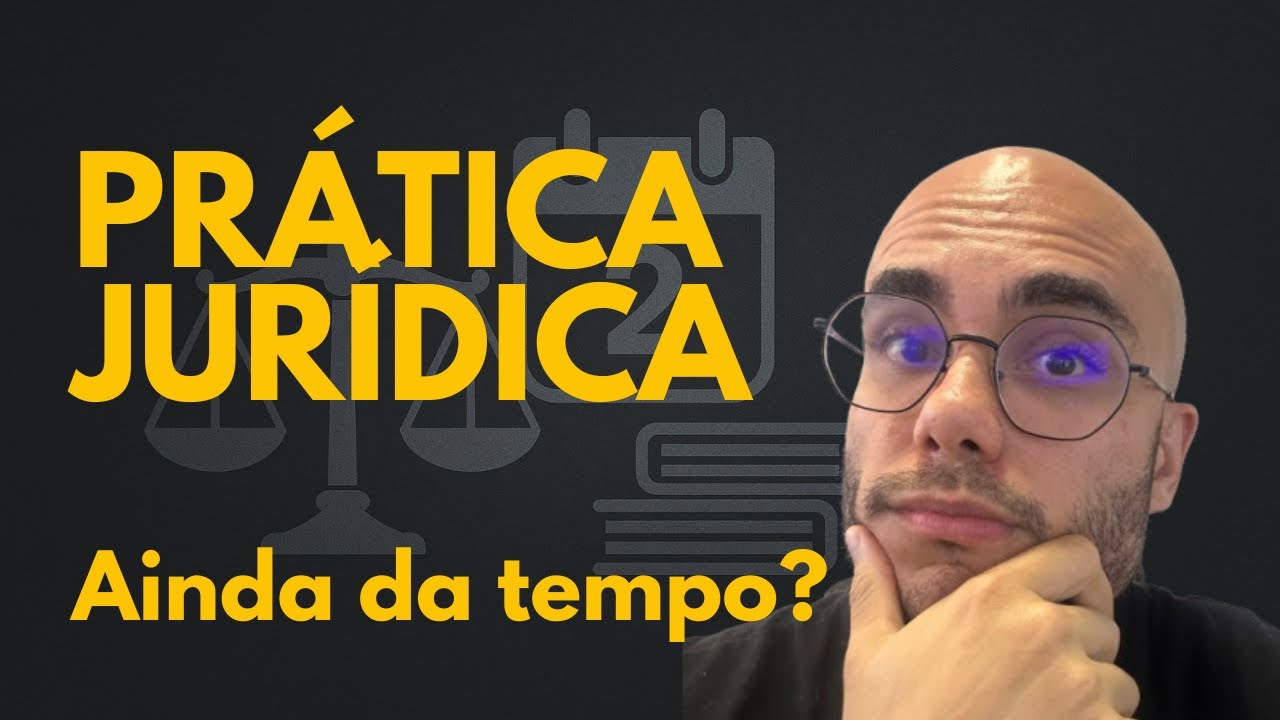 Não deixe a prática jurídica te reprovar!