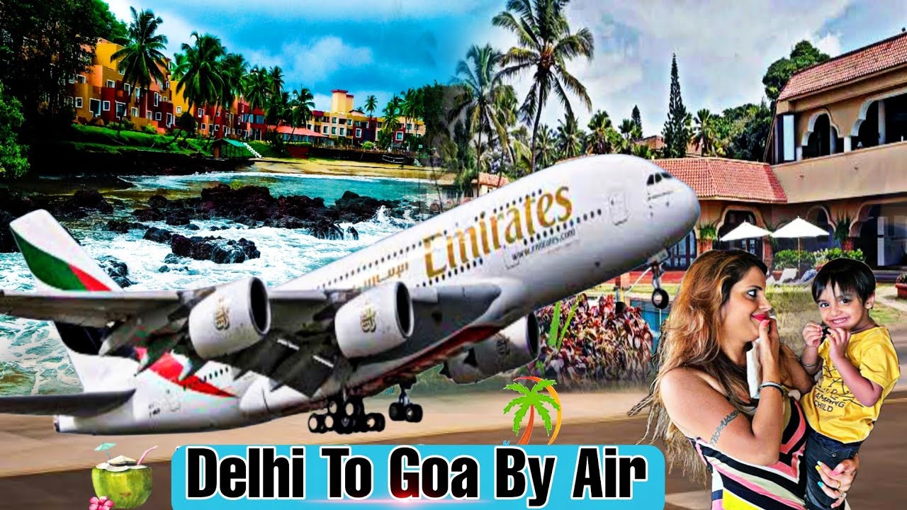 delhi to goa tour packages with flight