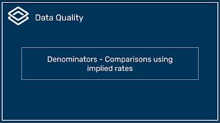 Denominators : Comparisons using implied rates