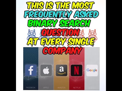Most Frequently Asked Binary Search Question At Every Single Company