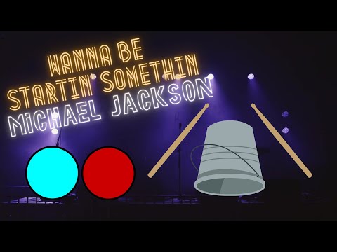Wanna Be Startin' Somethin - Bucket Drum Play Along 🥁 - Originally by Michael Jackson