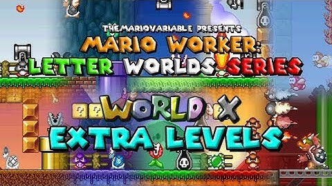 Mario Worker: Letter Worlds Series - World X