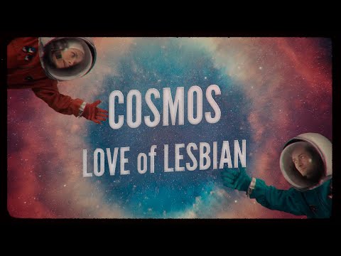 Love of Lesbian - Cosmos (Antisistema Solar)