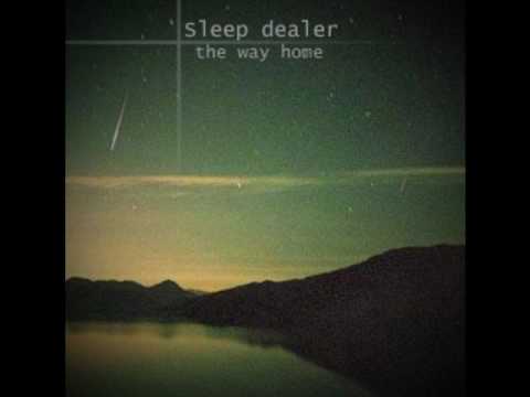 Sleep Dealer - The Way Home