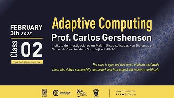 Adaptive Computing Class 02 part 2/2-  Complexity - Prof. Carlos Gershenson