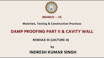 Materials, Testing & Construction Practices Damp Proofing Part-2 & Cavity  | AKTU Digital Education