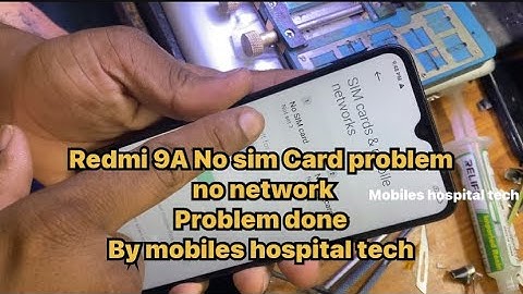 Redmi 9a no SIM card no network problem done ✅ by mobiles hospital tech