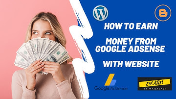 How to Earn Money from Google AdSense with Website | Earn 100$ Minimum from Google AdSense