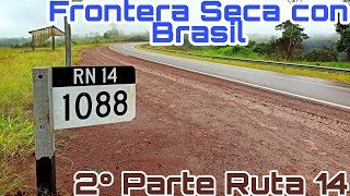 2° PARTE⛽ Ruta 14 FRONTERA SECA Misiones Argentina Brasil, ADUANA⚠ rapida sin demora.