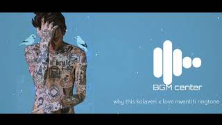 why this kolaveri x love nwantiti bgm ringtone download link ⬇️