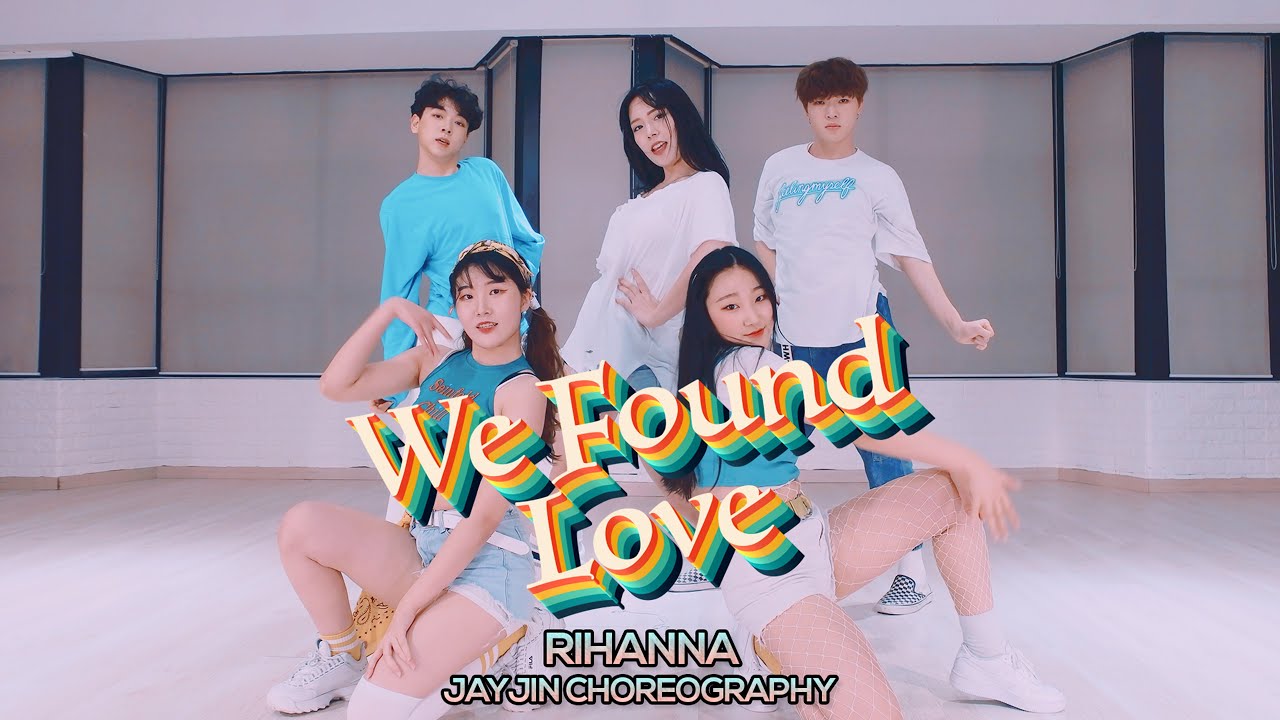 Rihanna - We Found Love : JayJin Choreography