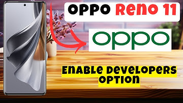 Enable developers option Oppo Reno 11 || How to turn on developer option || Developer option setting