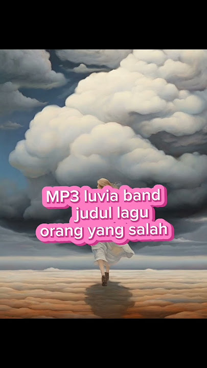 MP3 luvia band judul orang yang salah #shorts #fyp #trendingshorts #luviaband
