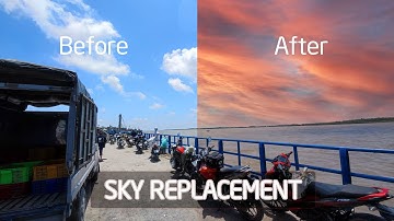 Giới thiệu tính năng Sky Replacement - thay đổi màu trời, thêm mây trên Photoshop 2021