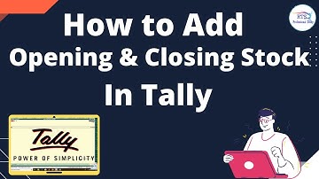 How To Add Opening stock and closing stock in tally | stock in tally erp 9