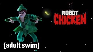 The Best of Peter Pan | Robot Chicken | Adult Swim