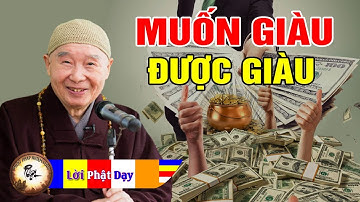 Ai Đang Làm Mãi mà CHẲNG GIÀU hãy Nghe Phật Dạy Cách Để Trở Nên GIÀU CÓ - Pháp Sư Tịnh Không