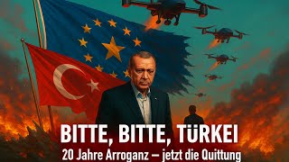 Europa hat die Türkei unterschätzt: Die Quittung kommt jetzt