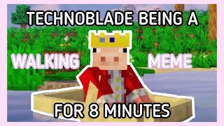 Technoblade being a walking meme for 8 minutes